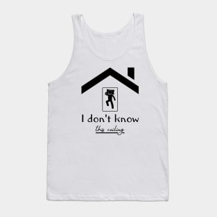 I don't know this ceiling (Isekai) Tank Top